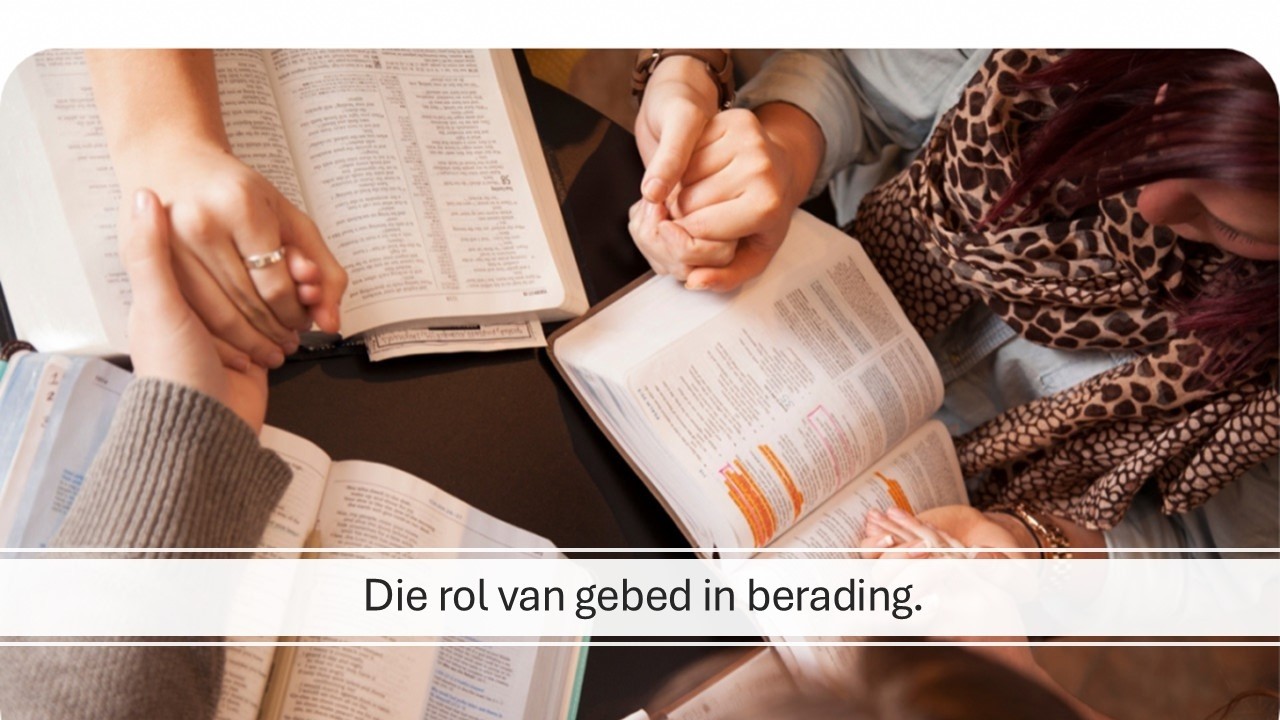 Die rol van gebed in berading. (Sessie 4)