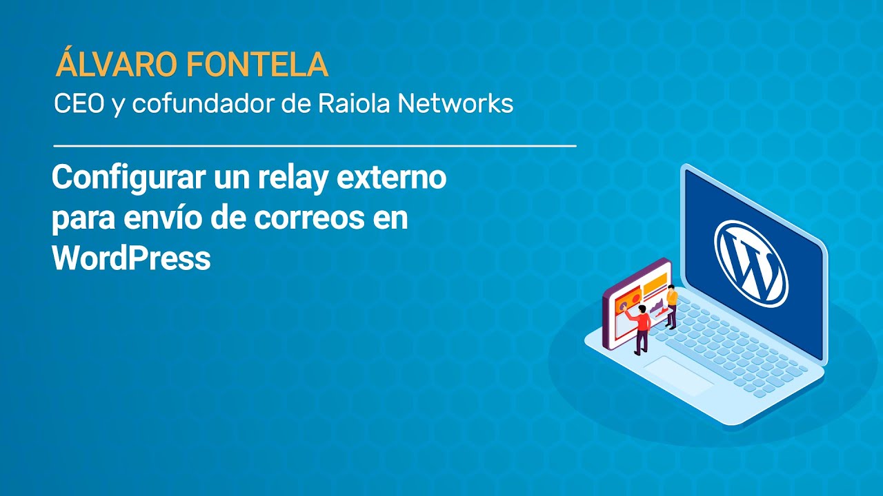 Configurar un relay externo para env&iacute;o de correos (SMTP) en WordPress