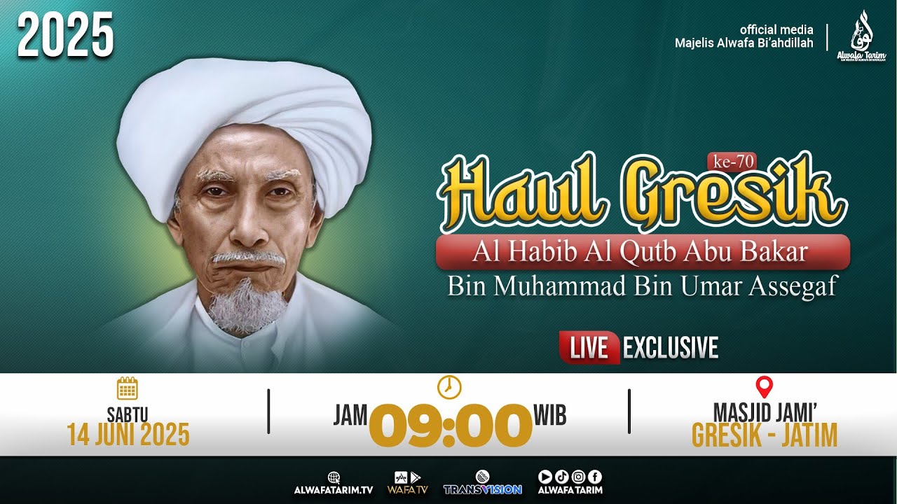 🔴LIVE | PUNCAK HAUL AKBAR AL QUTB AL HABIB ABU BAKAR ASSEGAF KE-70 , GRESIK 2025