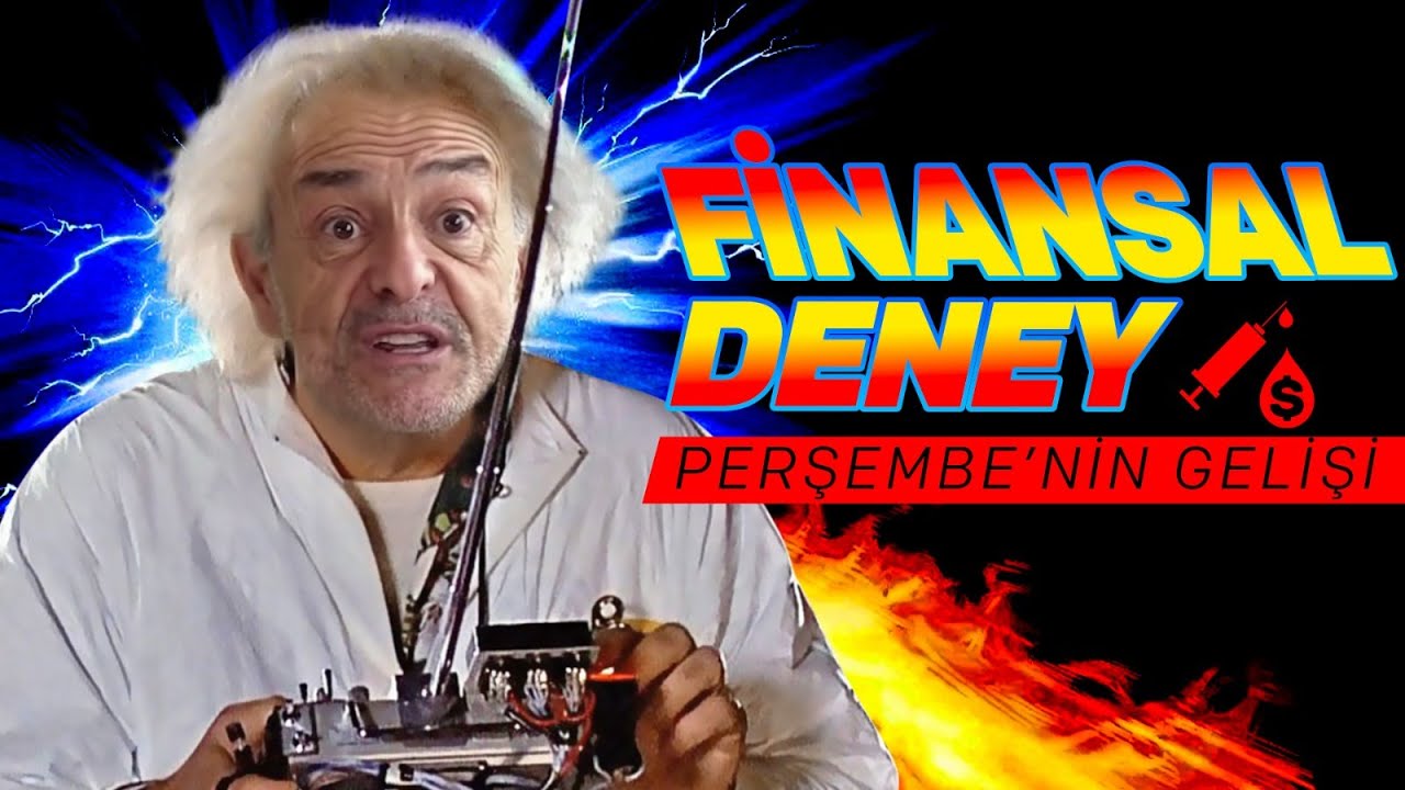 Perşembe'nin Gelişi - Finansal Deney | Ali Perşembe