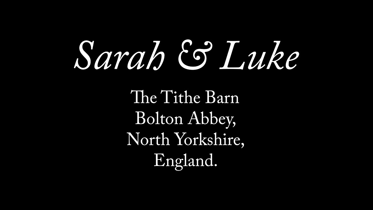 Sarah & Luke - Wedding Photography Film - The Tithe Barn