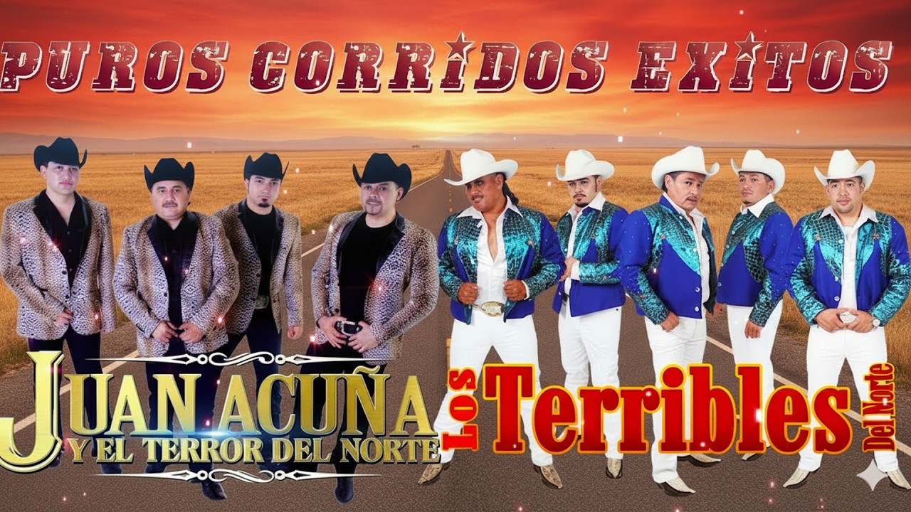 Juan Acuña y El Terror Del Norte vs Los Terribles Del Norte 🔥 Corridos Norteños Mix Éxitos