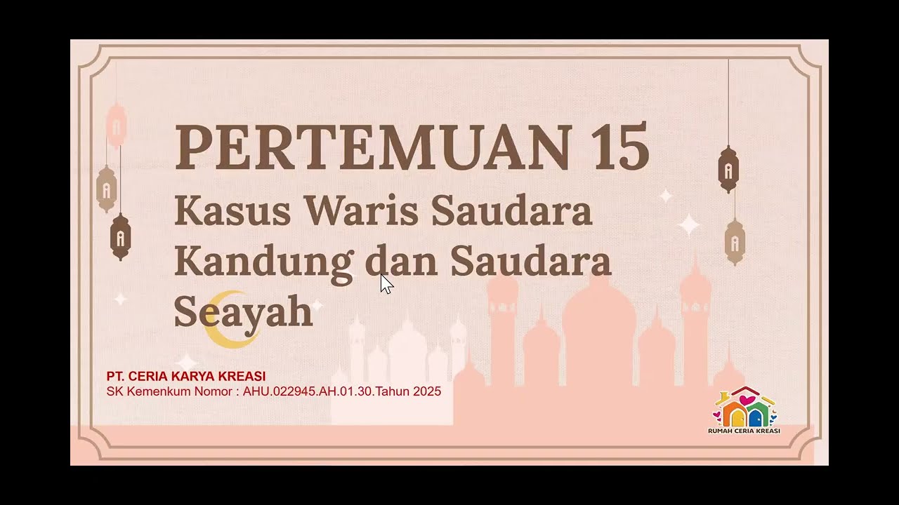 Banyak yang Salah! Cara Hitung Waris Saudara Kandung & Seayah (Faraidh Pertemuan 15)