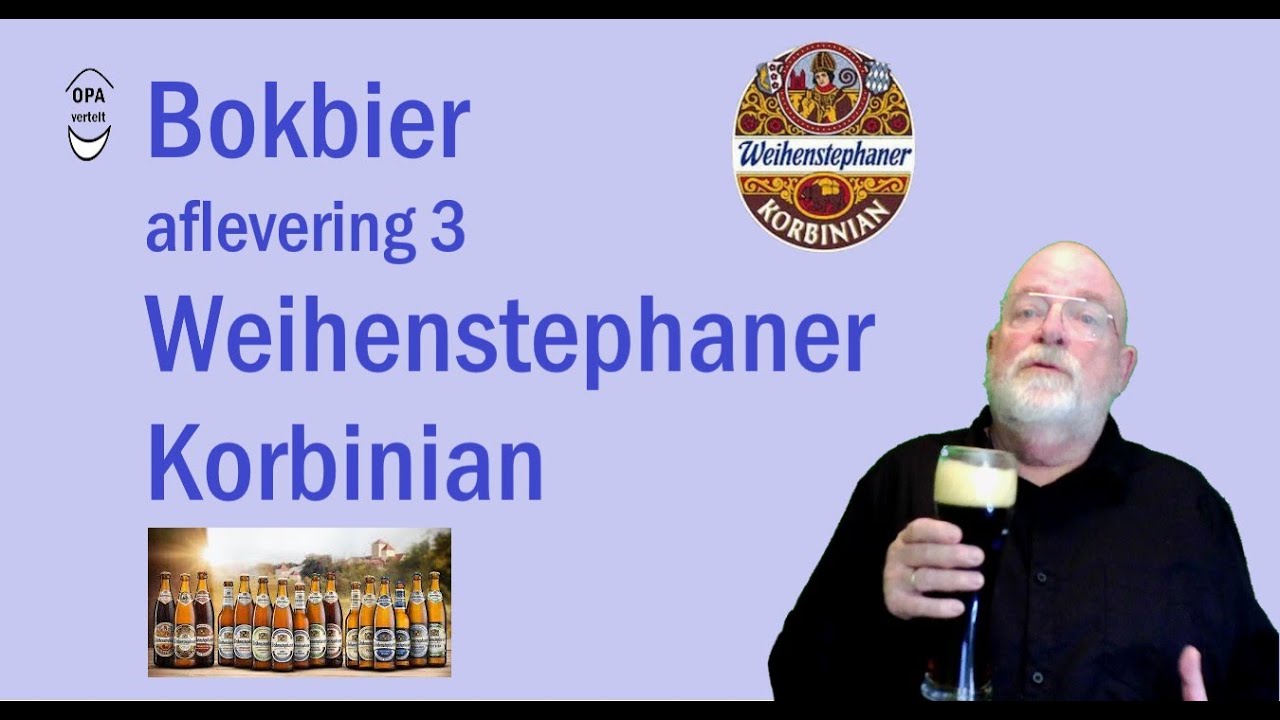 Bokbier - aflevering 3 - Weihenstephaner Korbinian