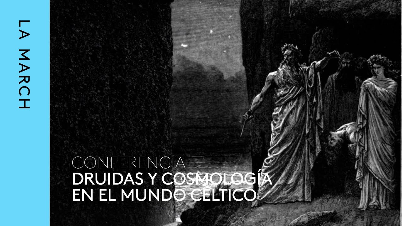Celtas, un pueblo de hierro (IV): druidas y cosmología · La March