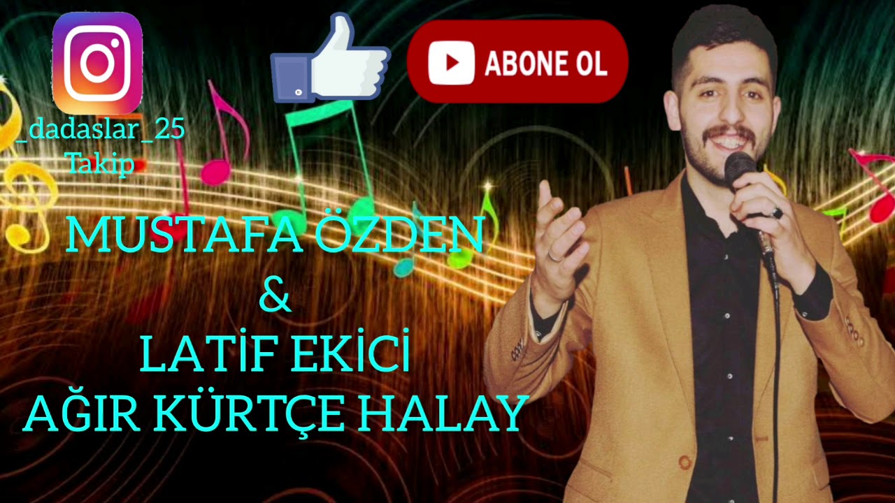 MUSTAFA &Ouml;ZDEN&LATİF EKİCİ(AĞIR K&Uuml;RT&Ccedil;E HALAY)