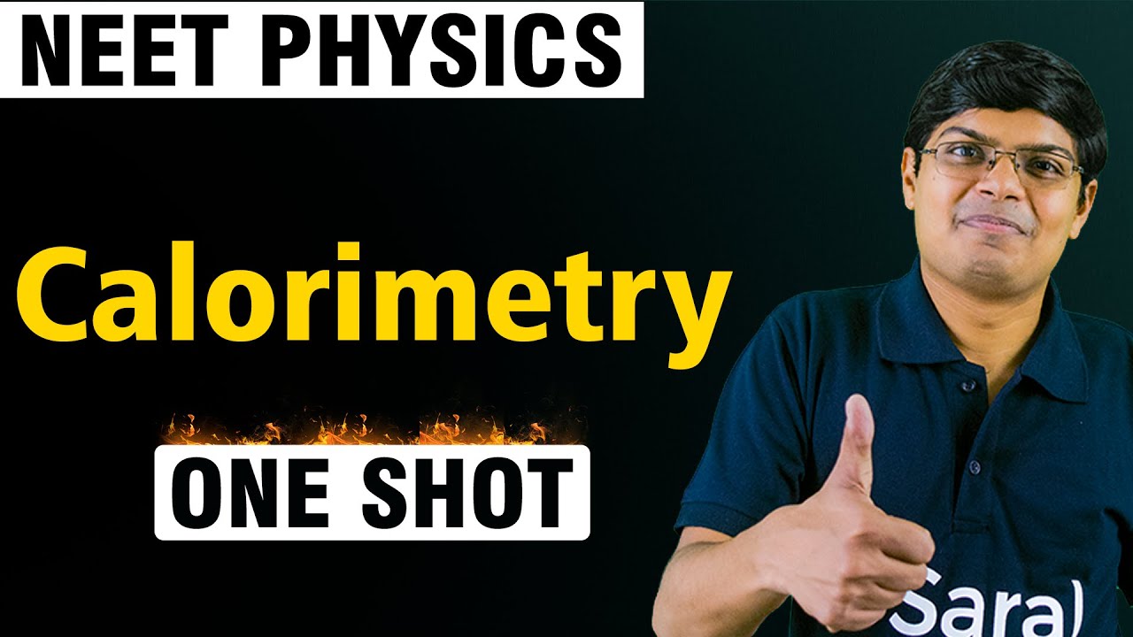 NEET 2023: Calorimetry | NEET Physics One Shot 🔥| eSaral NEET
