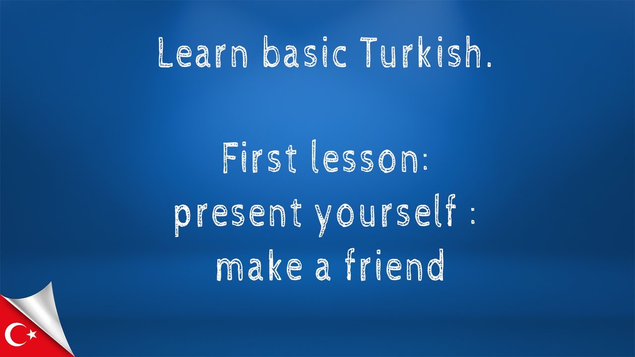 Turski za početnike. Present yourself : make a friend 🇹🇷 ♥ Predstavljanje, upoznavanje.