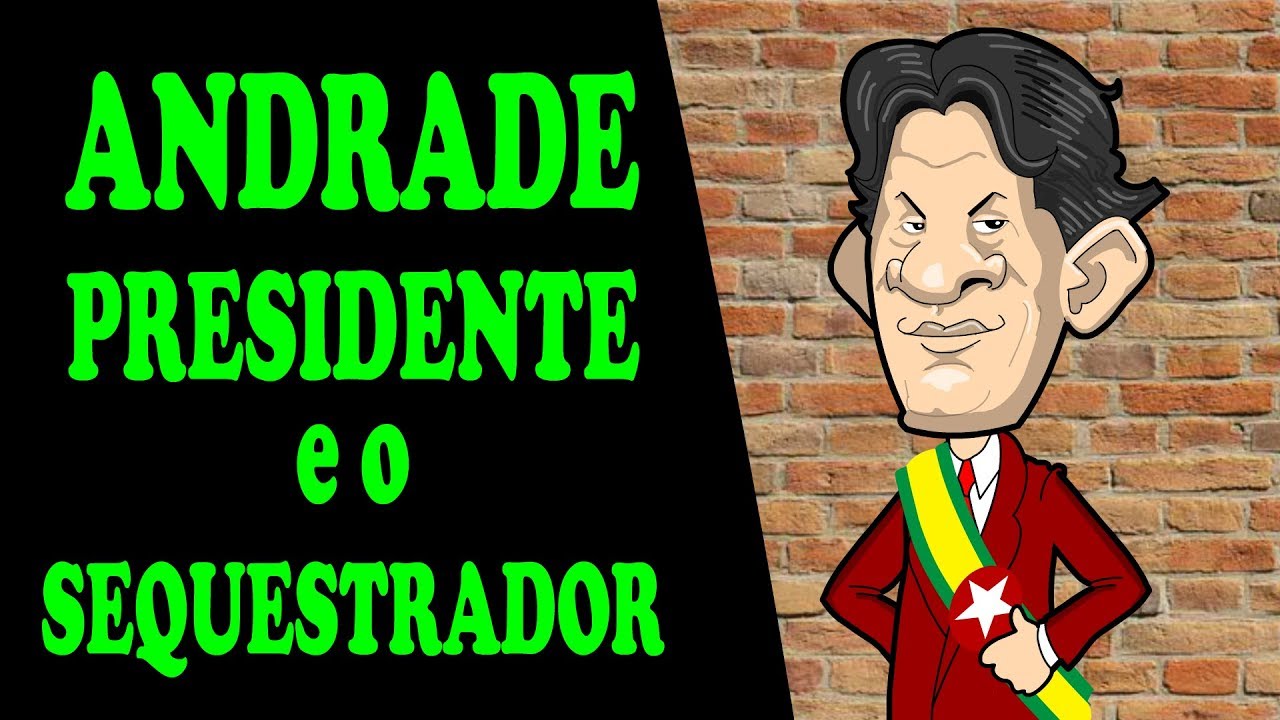 ANDRADE PRESIDENTE negocia com SEQUESTRADOR