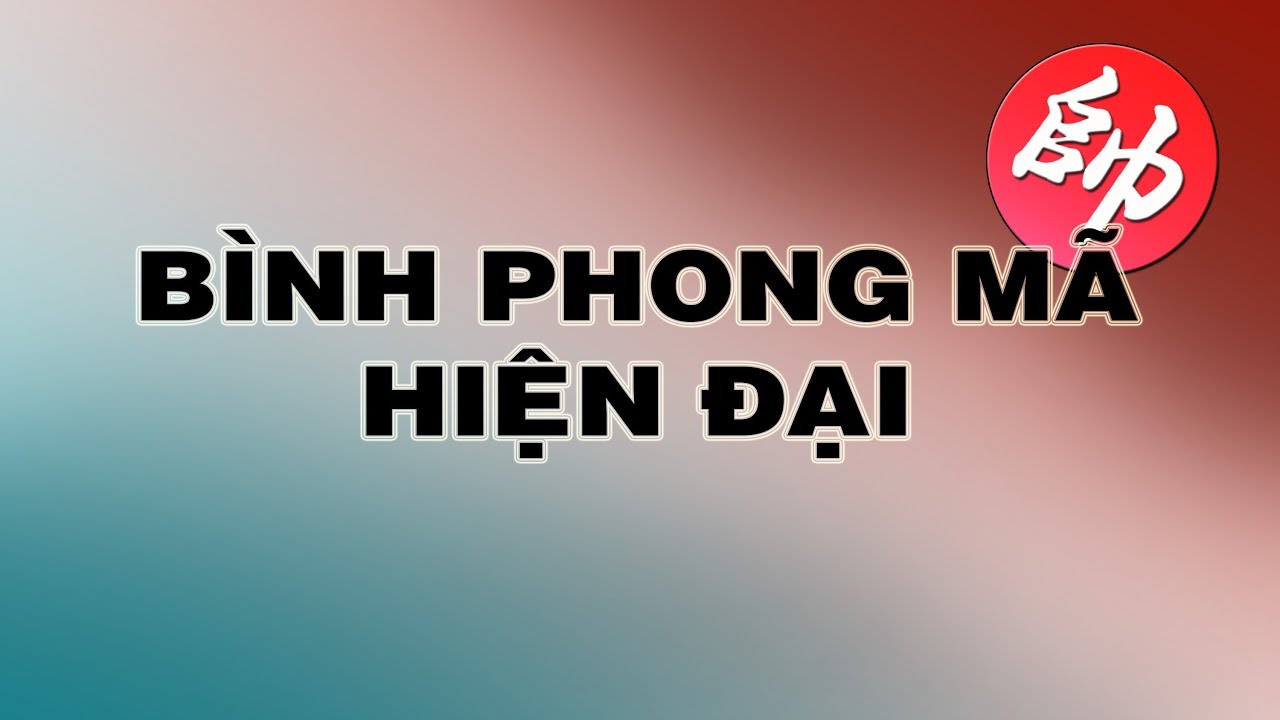 Cách Chơi BÌNH PHONG MÃ HIỆN ĐẠI Phế Ngựa ĐỘC ĐÁO Cẩm Nang Khai Cuộc Cờ Tướng Hay Nhất