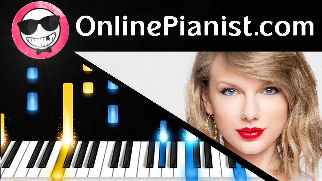 How to play Wildest Dreams by Taylor Swift - Piano Tutorial & Sheets
