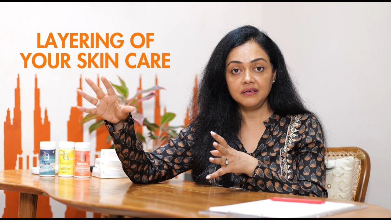 Skincare layering By Dr Rashmi Shetty