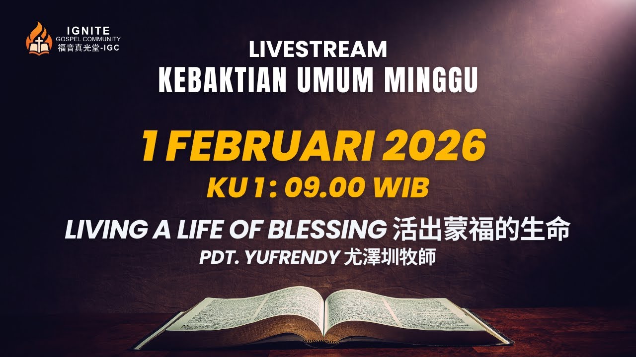 Kebaktian Perjamuan Kudus IGC | Living A Life of Blessing 活出祝福的人生 - Pdt Yufrendy | 1 Februari 2026