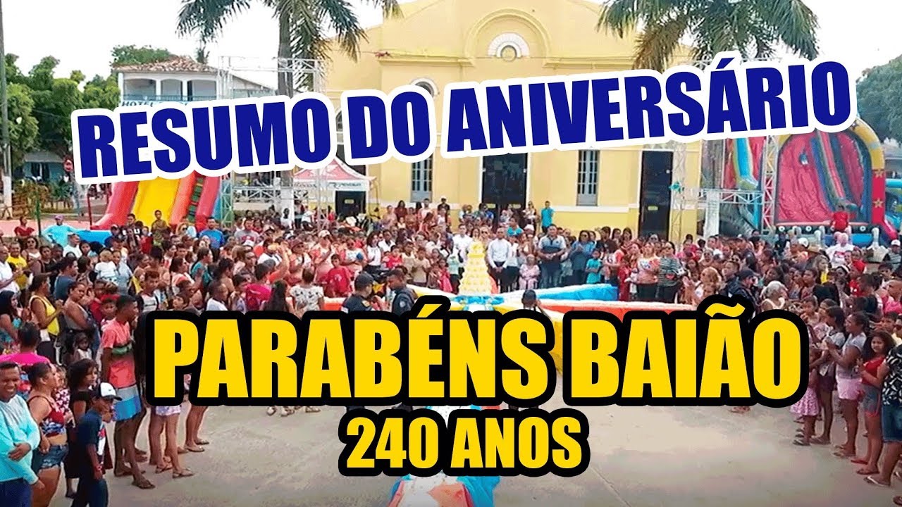 RESUMO DO ANIVERSÁRIO DE BAIÃO-PA 240 ANOS