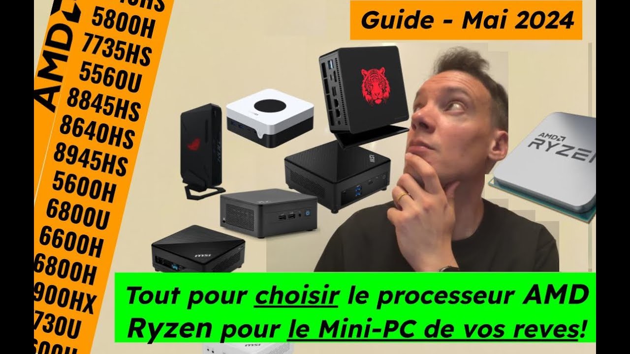 Comment choisir le meilleur Ryzen pour son MiniPC: lequel choisir, lequel &eacute;viter?