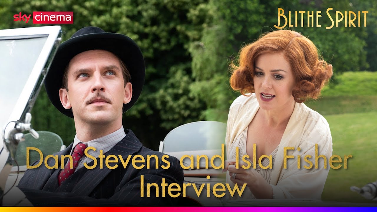 The Making Of Blithe Spirit - Isla Fisher and Dan Stevens In Conversation