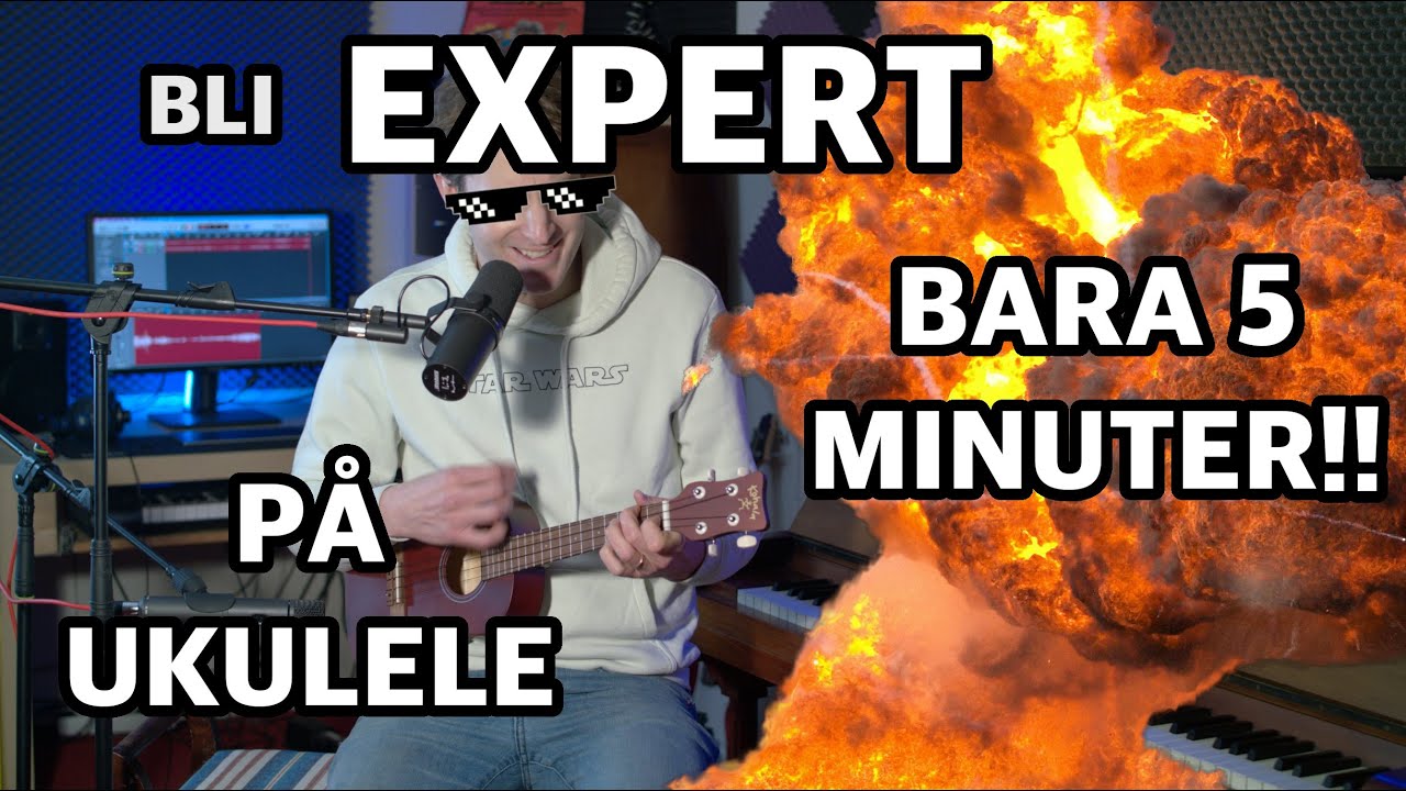 BLI EXPERT PÅ UKULELE PÅ 5 MINUTER!