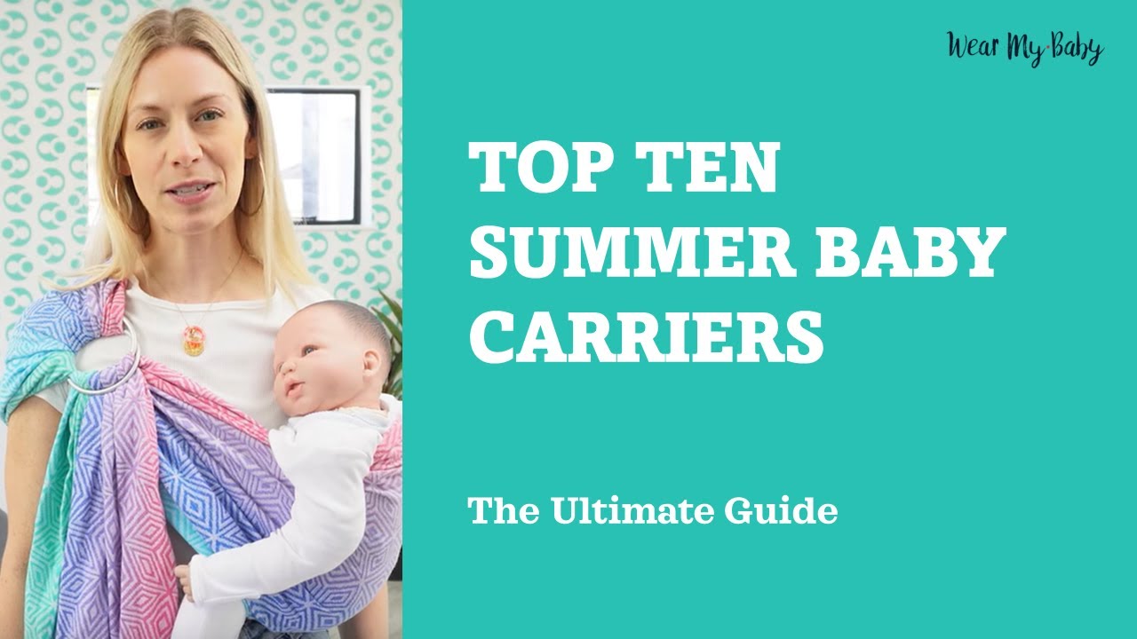🌞☀️ The Ultimate Guide to the Top 10 Best Baby Carriers for Summer 2023! 😎👶