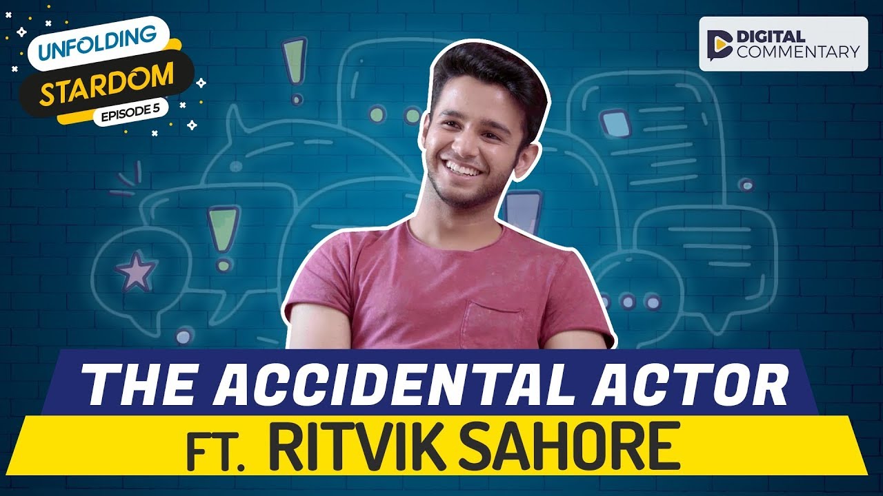 Interview With Ritvik Sahore | Unfolding Stardom E05 | Flames | Digital Commentary
