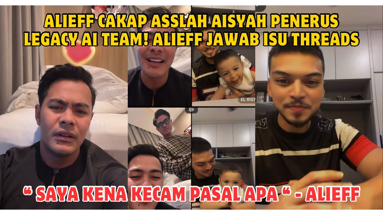 ALIEFF JAWAB ISU THREAD! ASSLAH AISYAH PENERUS LEGACY AITEAM ? 
