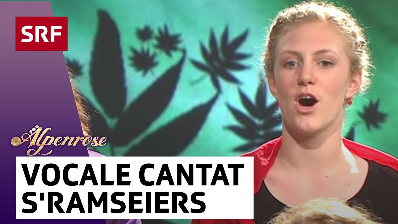 Vocale Cantat: S' Ramseiers wei go grase  | Alpenrose | SRF