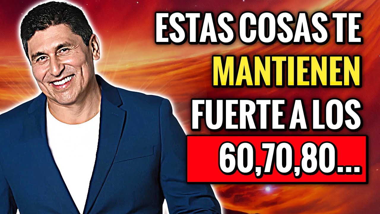 Estas ÚNICAS 10 Cosas te MANTIENEN FUERTE y FELIZ Después de los 60 | Cesar Lozano.
