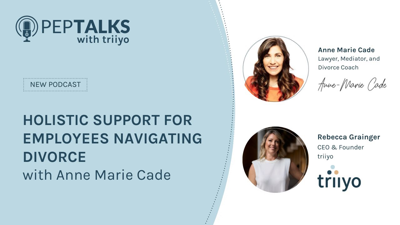 Holistic Support for Employees Navigating Divorce with Anne Marie Cade