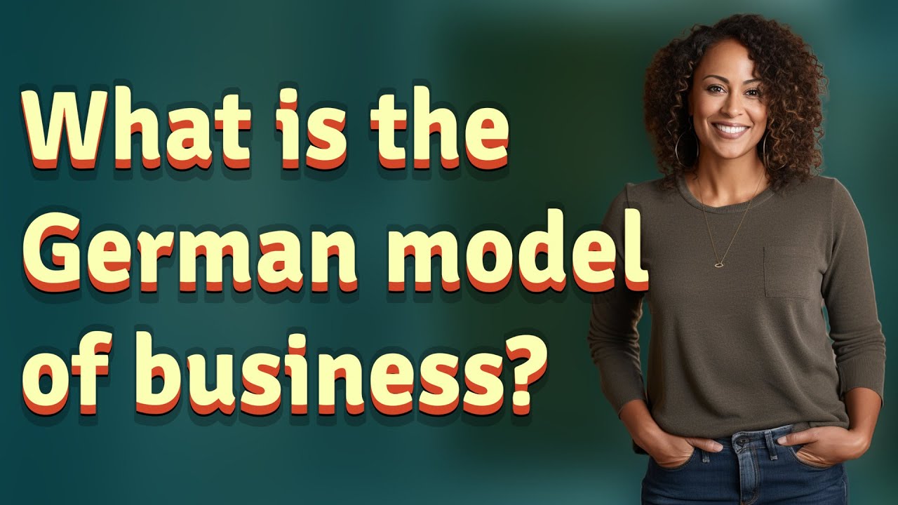 What is the German model of business?