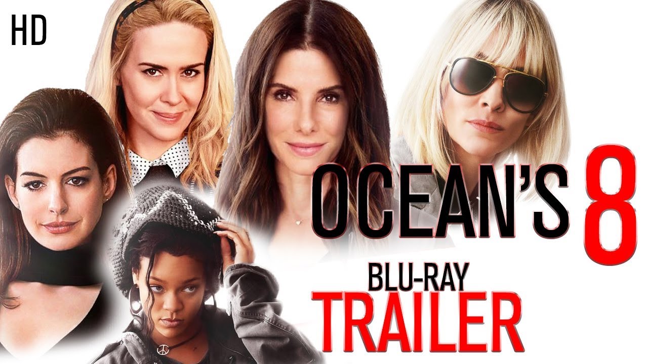 OCEAN'S 8 - Blu-Ray Trailer (2018)