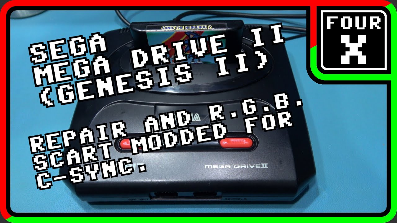 SEGA Mega Drive II (Genesis II) - Repair and RGB SCART Modded for C-Sync.