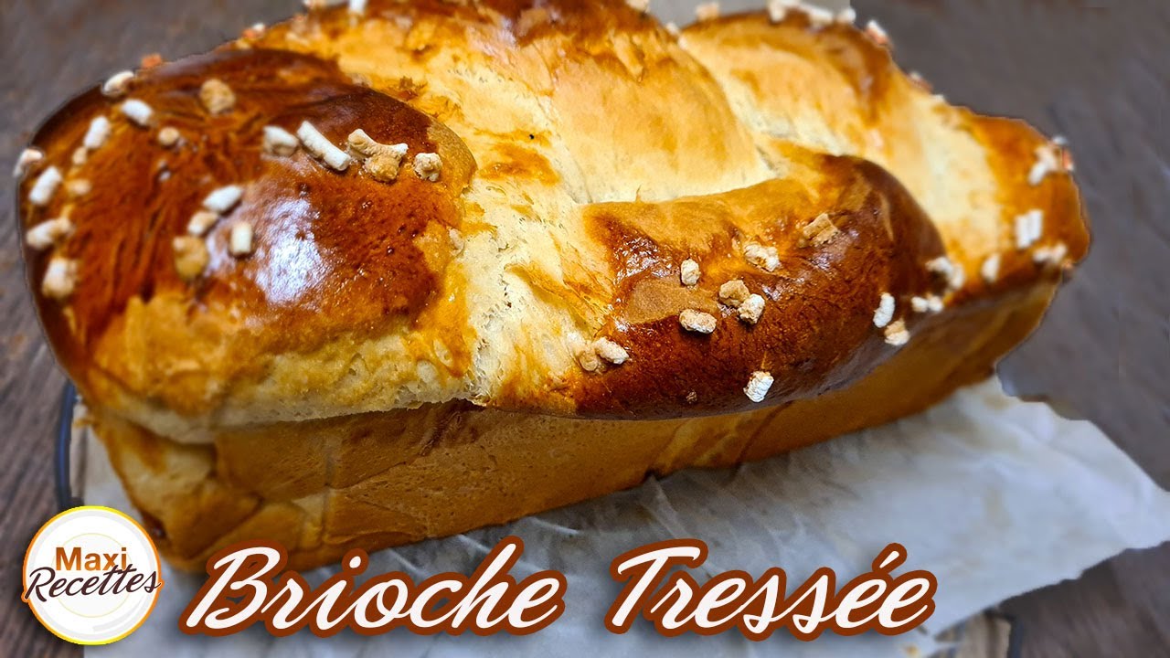 Brioche Tressée Moelleuse Recette Facile