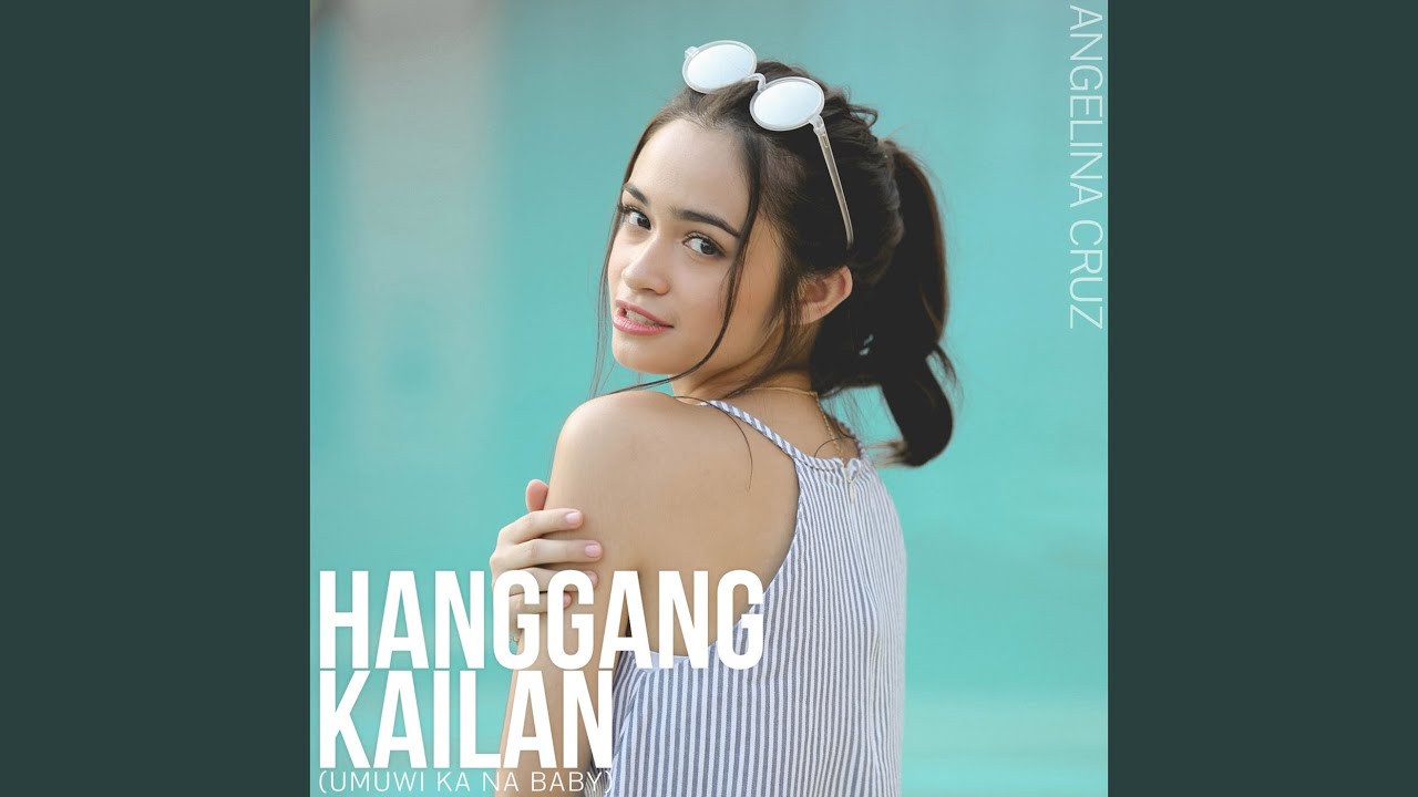 Hanggang Kailan (Umuwi Ka Na Baby)