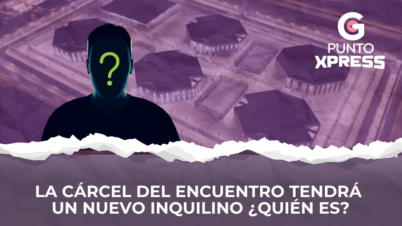 La cárcel del Encuentro tendrá un nuevo inquilino ¿quién es?