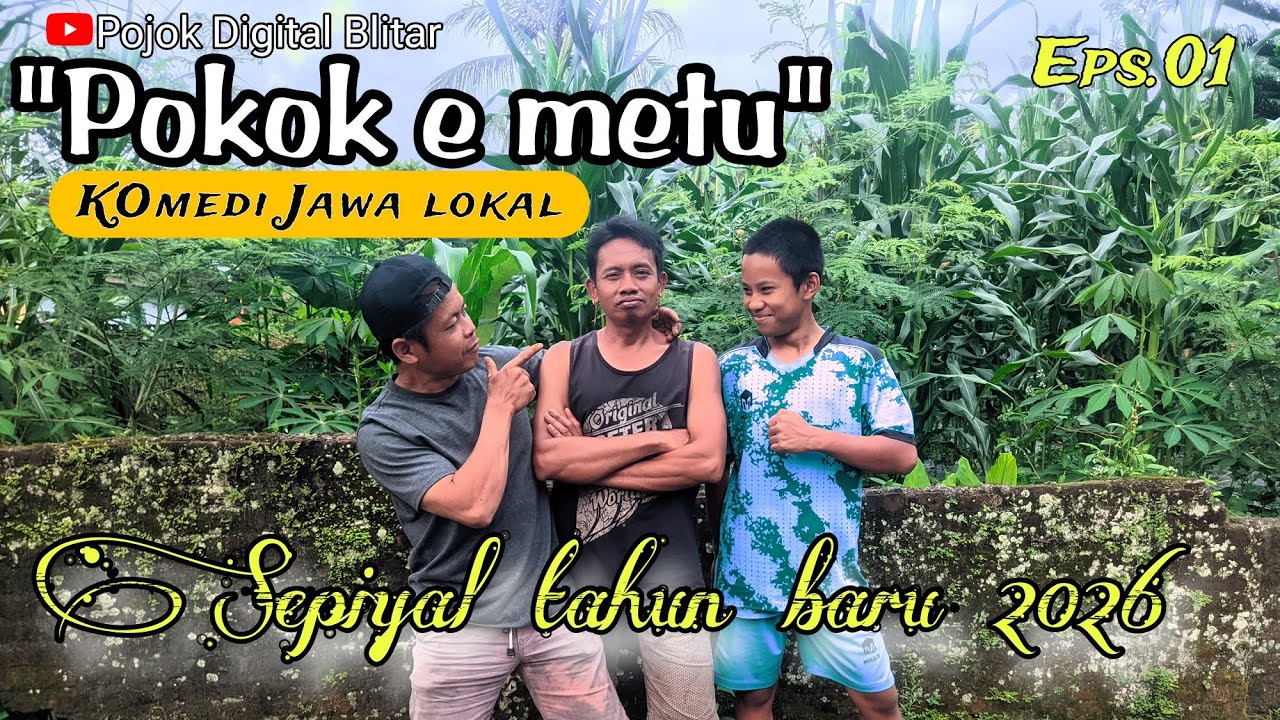 POKOK E METU‼️ Komedi Jawa Lokal Paling NGAKAK 😂 | Sepiyal Tahun Baru 2026 Eps 01