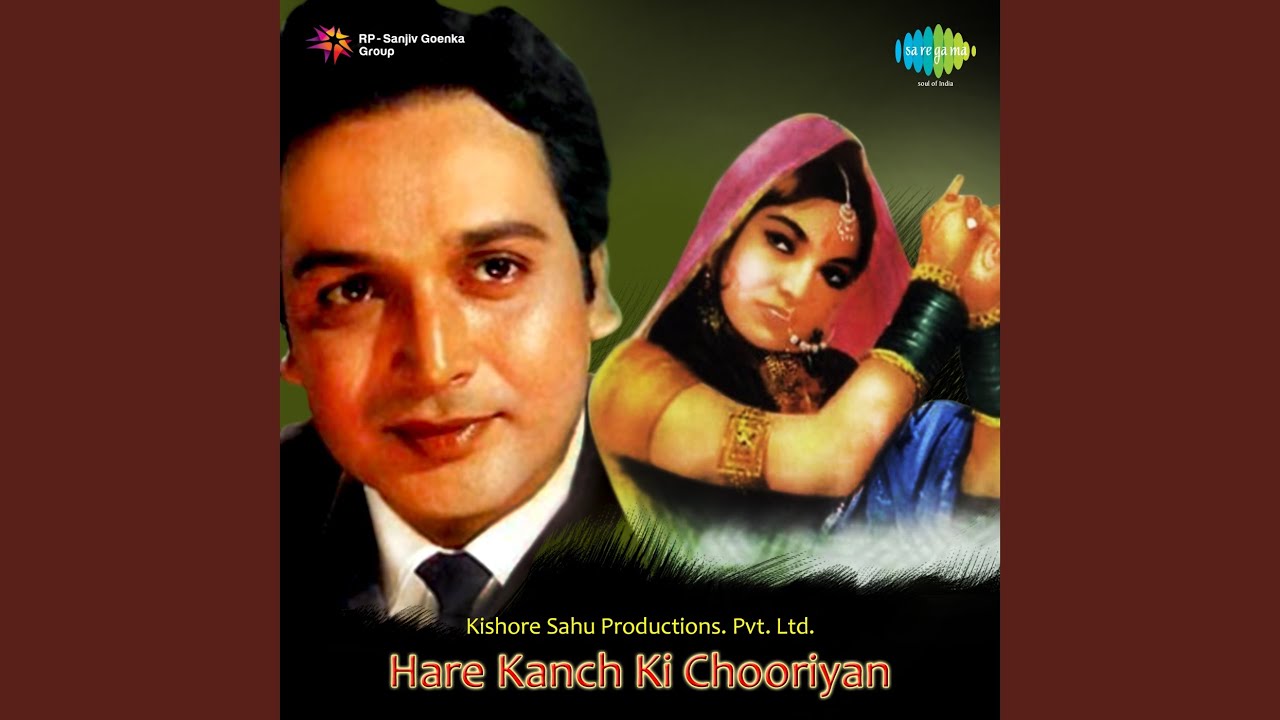 Hare Kanch Ki Chooriyan