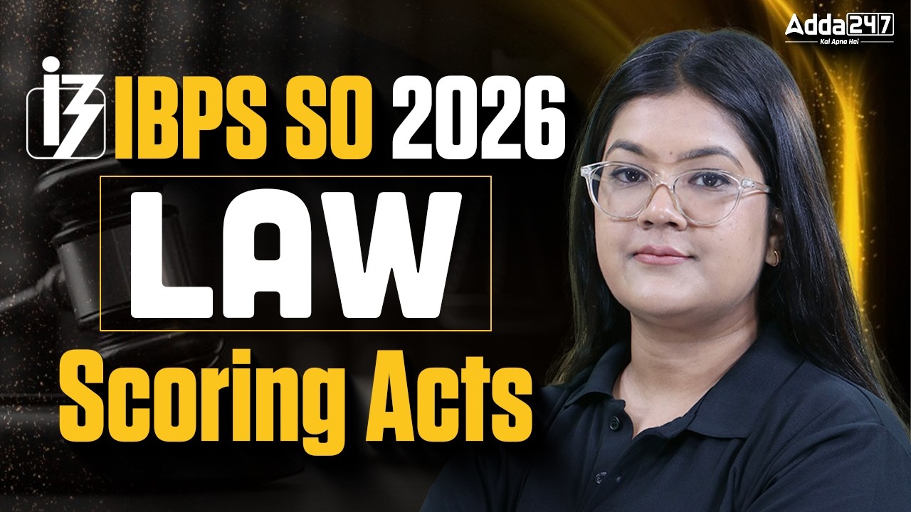 IBPS SO Law Officer 2026: Most Scoring Acts | Essential Exam Preparation