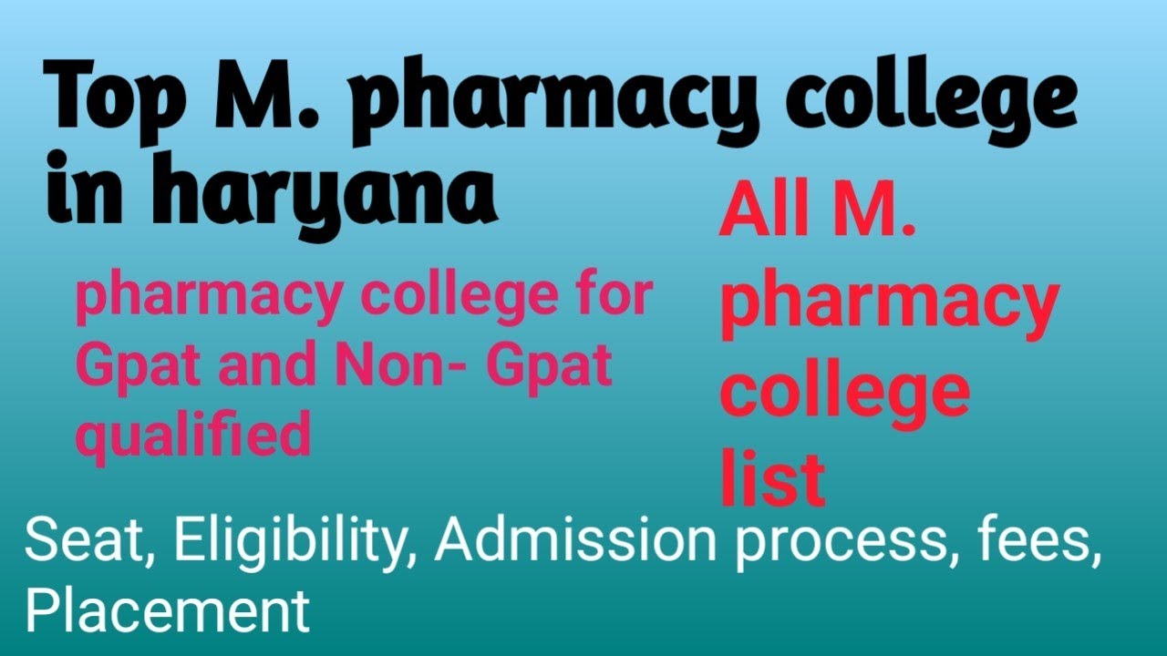 M. pharma college in haryana|All govt. & private university for M.pharma|TOP college for M. pharmacy