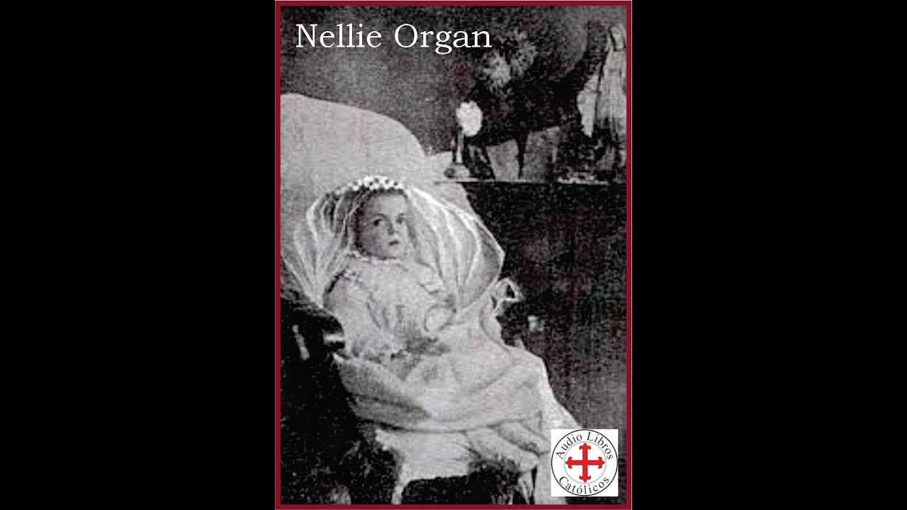 Nellie Organ, su vida inspiró al Papa San Pío X a admitir a los niños pequeños a la Sagrada Comunión