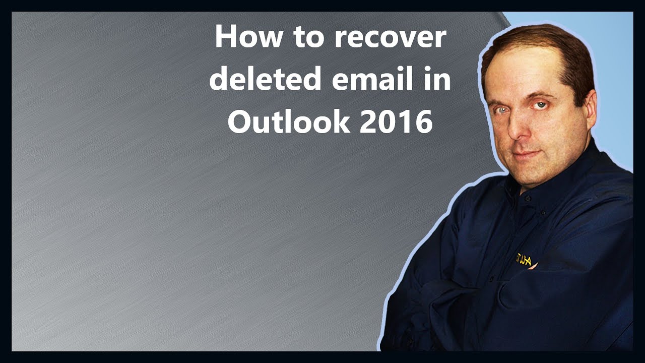 How to recover deleted email in Outlook 2016