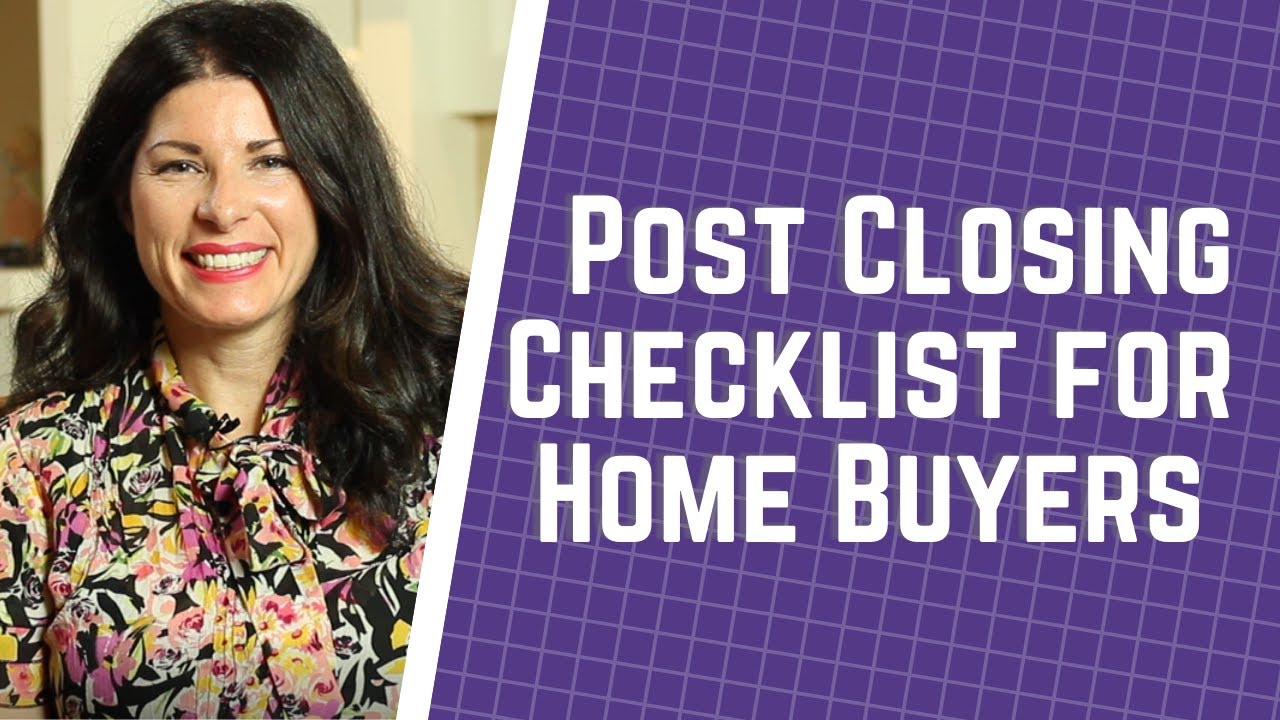Post Closing Checklist | 10 Things to Do After Purchasing Your New Home