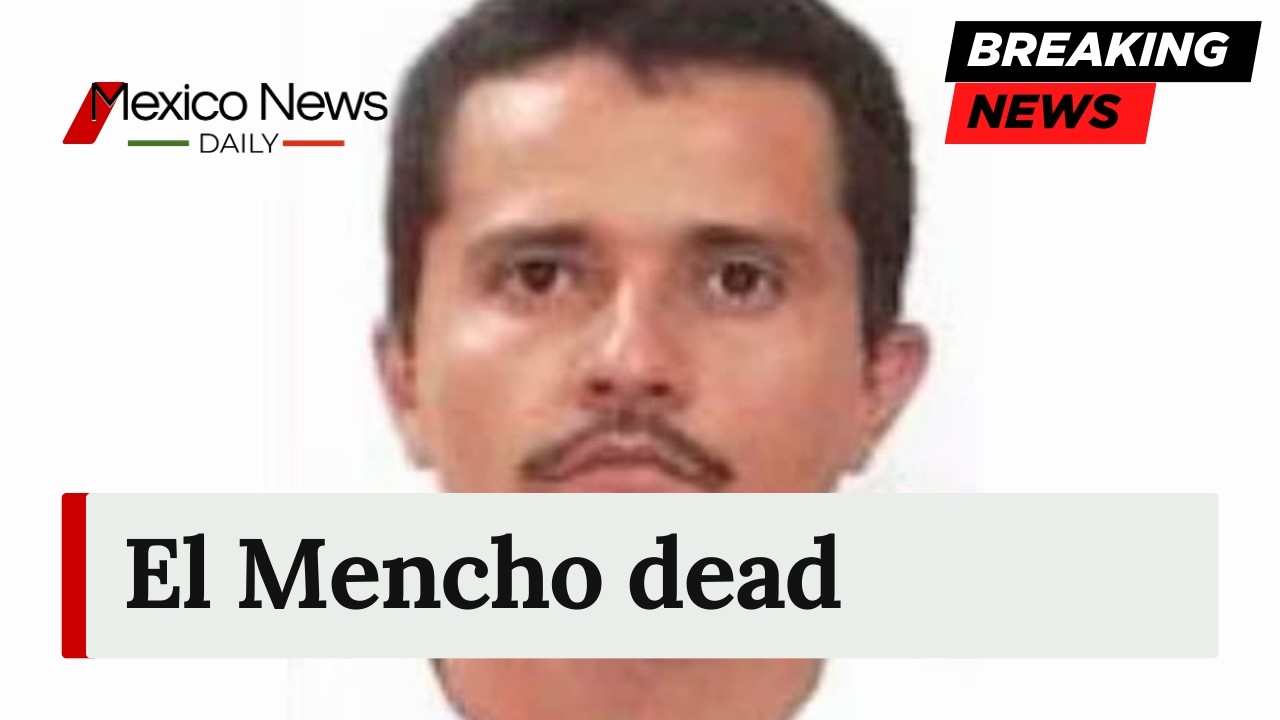 🚨 BREAKING NEWS: Mexico's most wanted cartel boss is dead