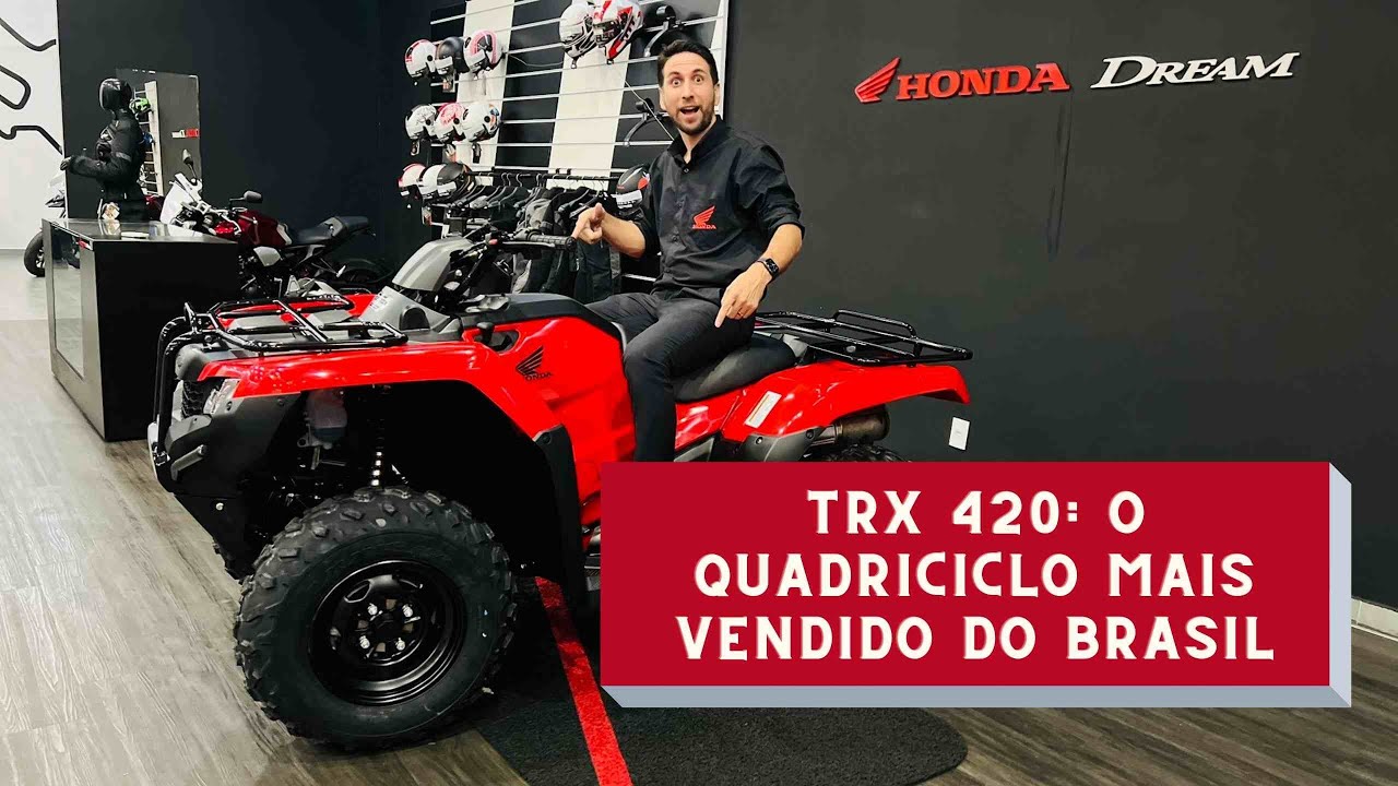 Quadriciclo Honda TRX 420: O MAIS VENDIDO DO BRASIL!