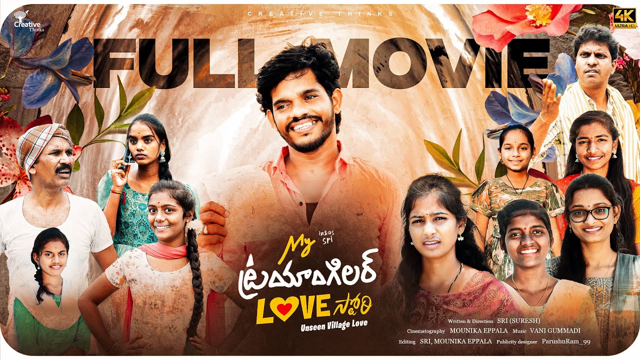 My Triangular Love Story | Unseen Village Love |Full Movie | FHD | Sri | Creative Thinks