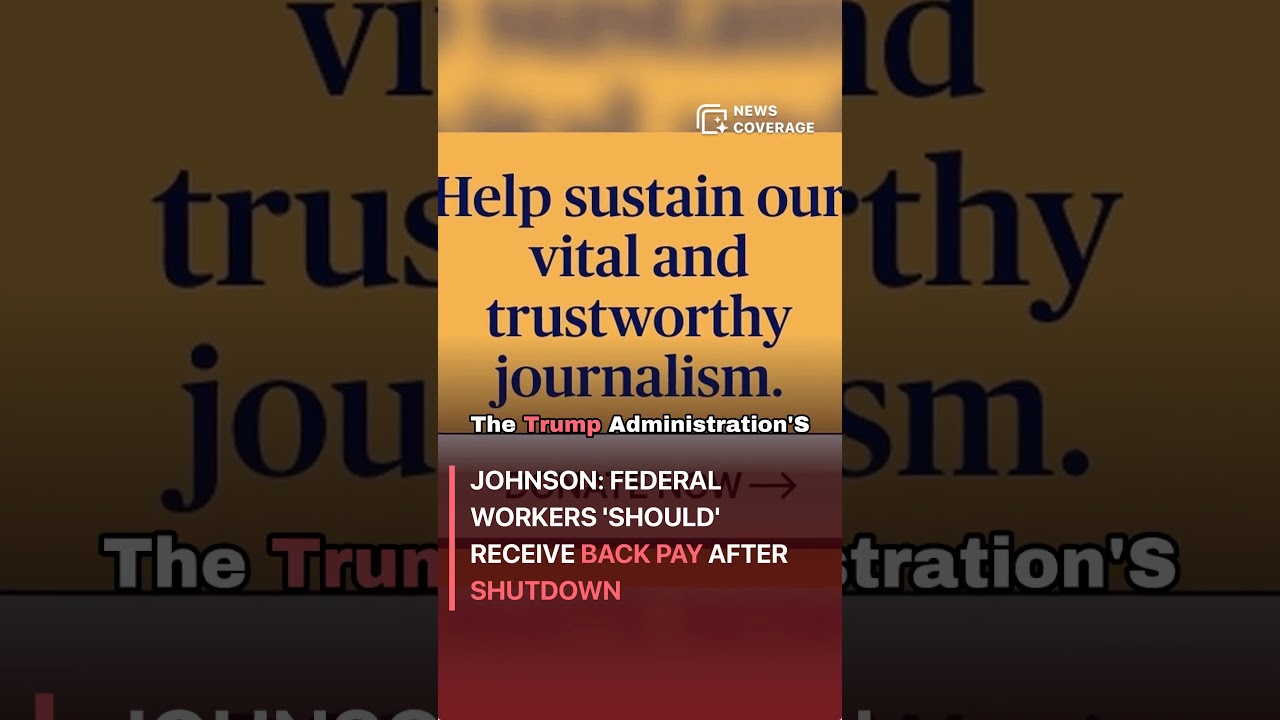 Johnson: Federal Workers 'Should' Receive Back Pay After Shutdown #politics