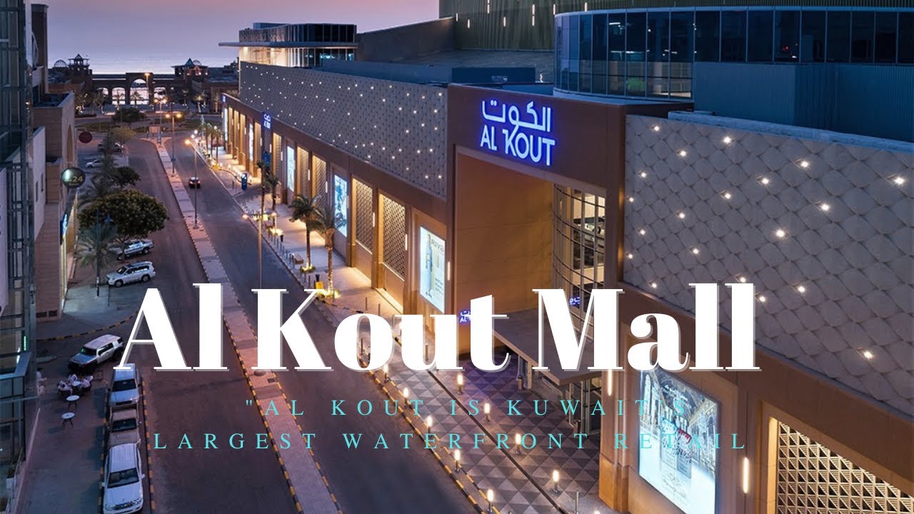 Al Kout Mall - Fahaheel - Kuwait's Largest mixed use Retail lifestyle and leisure destination.