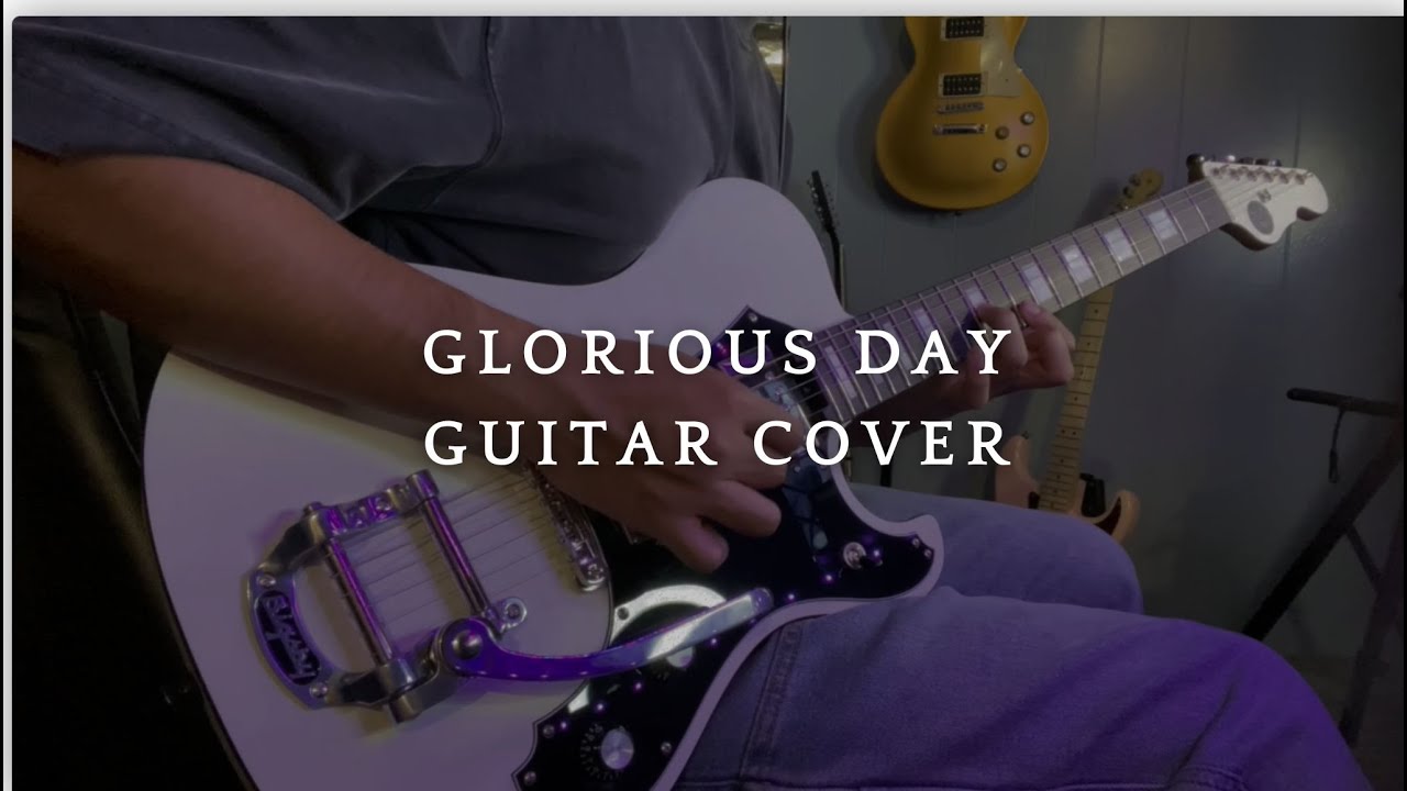 GLORIOUS DAY - PASSION I LEAD GUITAR COVER I VERITAS PORTLANDER