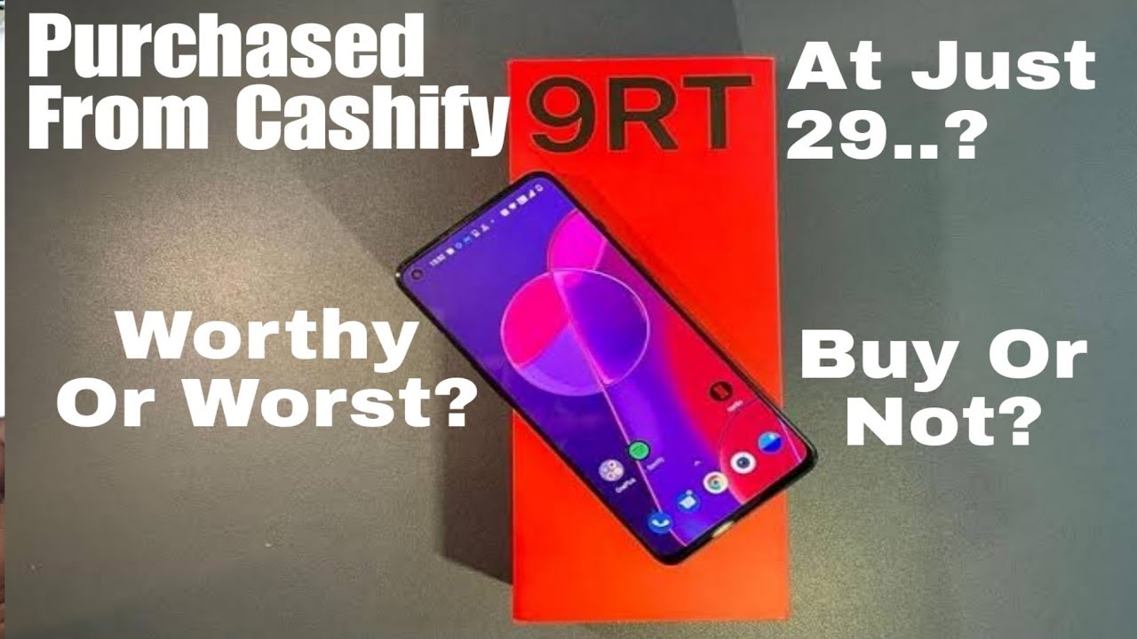 I Bought Refurbished OnePlus 9RT from Cashify At Just Rs 29.?? Worse Or Superb ?