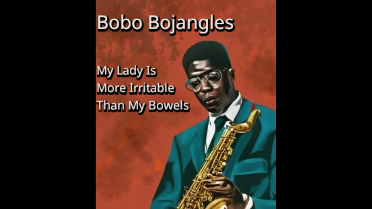 Bobo Bojangles - My Lady Is More Irritable Than My Bowels (rare 1960’s soul vinyl)