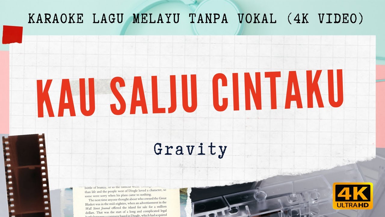 Kau Salju Cintaku - Gravity  I 4K VIDEO Karaoke Lagu Melayu Tanpa Vokal