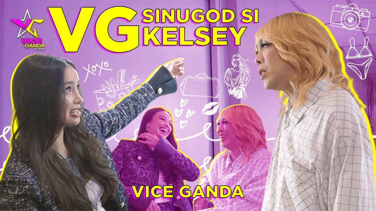 VG sinugod si Kelsey | VICE GANDA